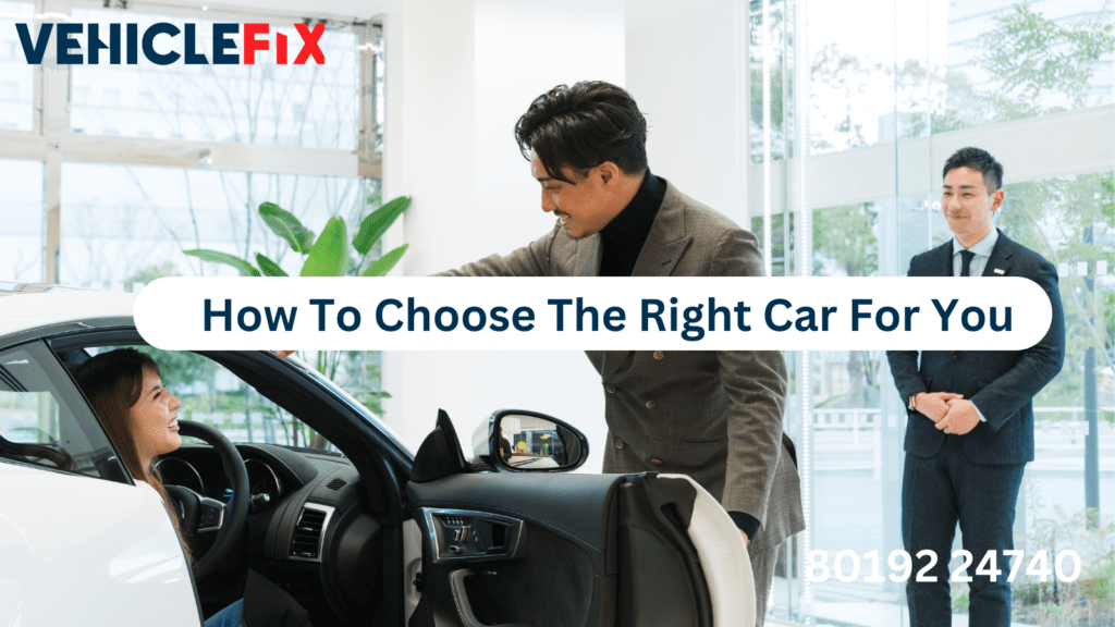 Choose The Right Car For You: Guidelines