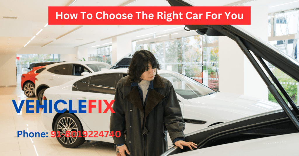 choose the right car for yuor needs